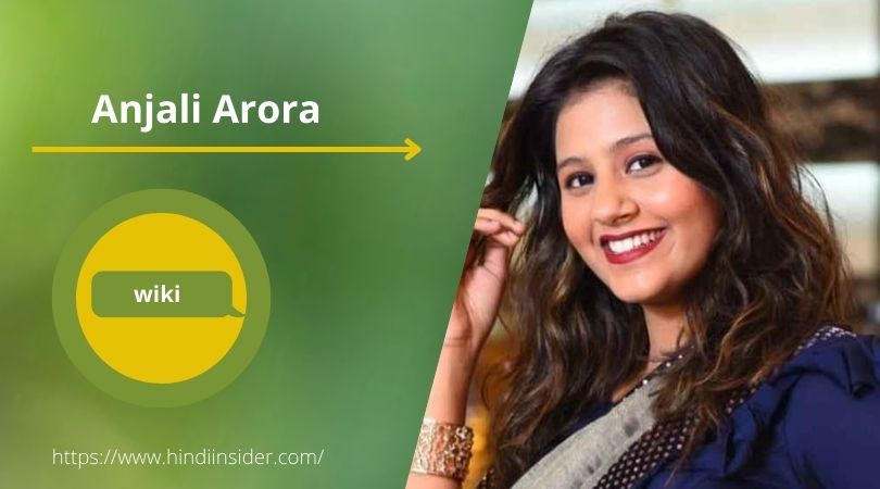 anjali arora biography in hindi