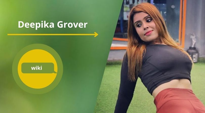 Deepika Grover Biography